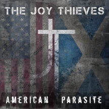 The Joy Thieves - American Parasite