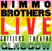 The Nimmo Brothers - Live Cottiers Theatre