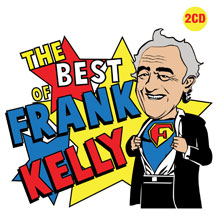 Frank Kelly - The Best of Frank Kelly