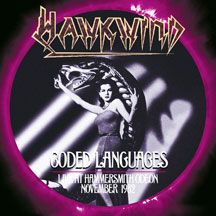 Hawkwind - Coded Languages: Live At Hammersmith Odeon November 1982