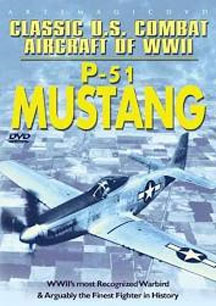 Classic U.S. Aircraft Of WWII: P51 Mustang