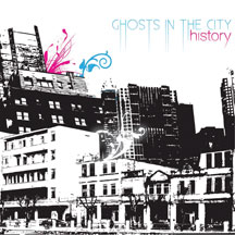 History - Ghosts In The City