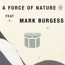 Pocket Featuring Mark Burgess Of Chameleons UK - A Force Of Nature