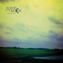 Echoes Of The Moon - Entropy
