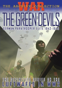 War Archive - Green Devils: Geman Paratrooper Elite 1942-1945
