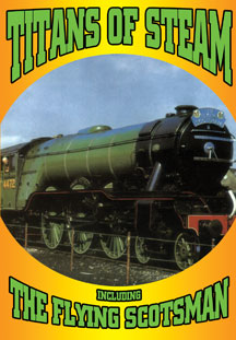 Titans Of Steam - Including The Flying Scotsman