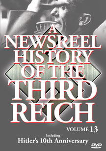 Newsreel History Of The Third Reich - Vol. 13
