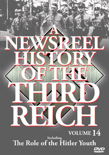Newsreel History Of The Third Reich - Vol. 14: Role Of The Hitler Youth