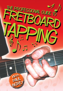 Paul Ingrey - Fretboard Tapping: Professional Guide
