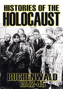 Histories Of The Holocaust - Buchenwald 1942-45
