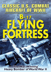 Classic U.S. Combat: B-17 Flying Fortress