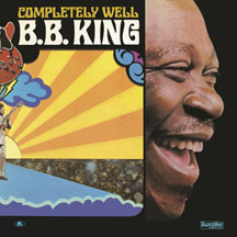 B. B. King - Completely Well
