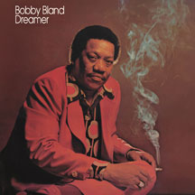 Bobby Blue Bland - Dreamer