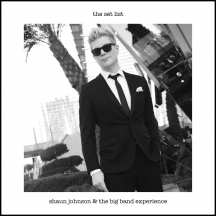 Shaun Johnson Big Band Experience - The Set List