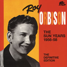Roy Orbison - Sun Years 1956-1958