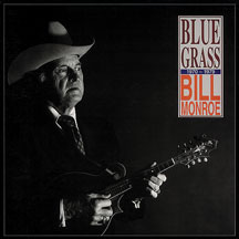 Bill Monroe - Blue Grass 1970-1979
