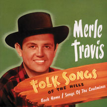 Merle Travis - Folksongs Of The Hills