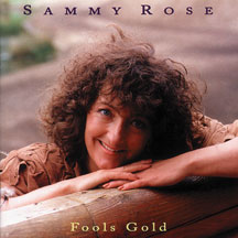 Sammy Rose - Fools Gold