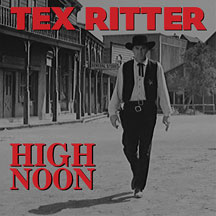 Tex Ritter - High Noon