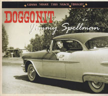 Jimmy Spellman - Gonna Shake This Shack Tonight: Doggonit