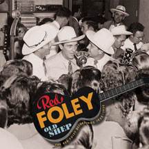 Red Foley - Old Shep, Recordings 1933-1950