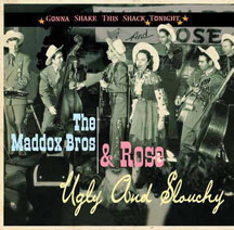 Maddox Brothers & Rose - Gonna Shake This Shack Tonight: Ugly And Slouchy