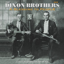 Dixon Brothers - A Blessing To People