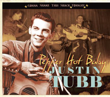 Justin Tubb - Gonna Shake This Shack Tonight: Pepper Hot Baby