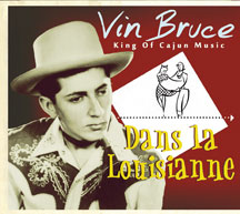 Vin Bruce - Dans La Louisianne