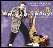 Big Bopper - Hello Baby: You Know What I Like