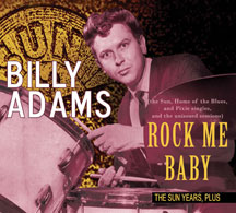 Billy Adams - The Sun Years Plus: Rock Me Baby