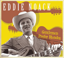 Eddie Noack - Gentlemen Prefer Blondes