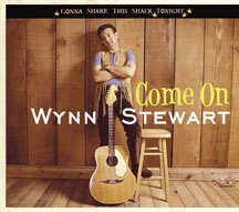 Wynn Stewart - Gonna Shake This Shack Tonight: Come On