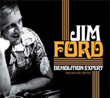 Jim Ford - Demolition Expert-rare Acoustic Demos
