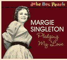 Margie Singleton - Juke Box Pearls: Pledging My Love