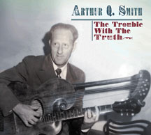 Arthur Q. Smith - The Trouble With The Truth