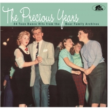 The Precious Years: 34 Teen Dance Hits From The Bear Family Archives