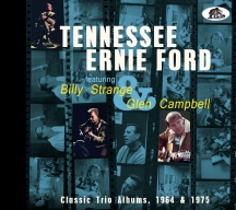 Tennessee Ernie Ford & Billy Strange & Glen Campbell - Classic Trio Albums, 1964 & 1975