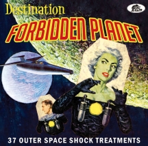 Destination Forbidden Planet: 37 Outer Space Shock Treatments