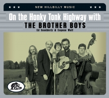 The Brother Boys - On The Honky Tonk Highway With The Brother Boys: New Hillbilly Music
