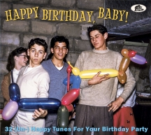 Happy Birthday, Baby! 32 (Un-) Happy Tunes For Your Birthday Party