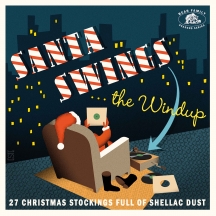 Santa Swings...The Windup: 27 Christmas Stockings Full Of Shellac Dust