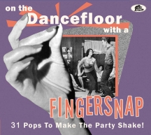 On The Dancefloor With A Fingersnap: 31 Pops To Make The Party Shake!