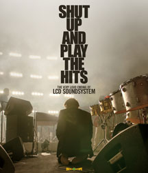 LCD Soundsystem - SHUT UP AND PLAY THE HITS