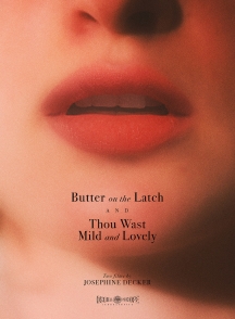 Butter On The Latch/Thou Wast Mild And Lovely