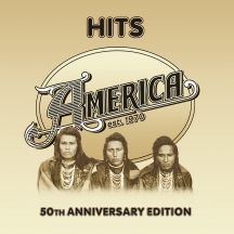 America - Hits: 50th Anniversary Edition