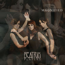 Beatrix Players - Magnified