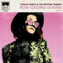 Teresa James & The Rhythm Tramps - Rose Colored Glasses Vol. 1