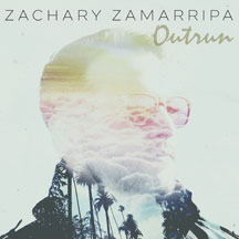 Zachary Zamarippa - Outrun