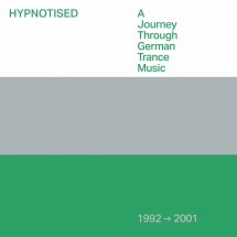 Hypnotised: A Journey Through German Trance Music (1992-2001)